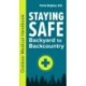 Staying Safe: Backyard to Backcountry: An Outdoor Medical Handbook