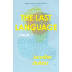 The Last Language: A Novel