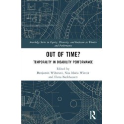 Out of Time?: Temporality In Disability Performance