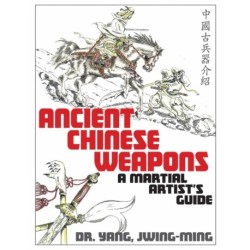 Ancient Chinese Weapons: A Martial Arts Guide