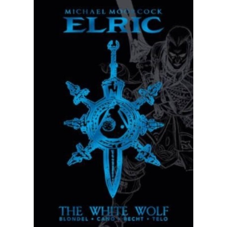 Michael Moorcock's Elric Vol. 3: The White Wolf Deluxe Edition
