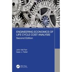 Engineering Economics of Life Cycle Cost Analysis