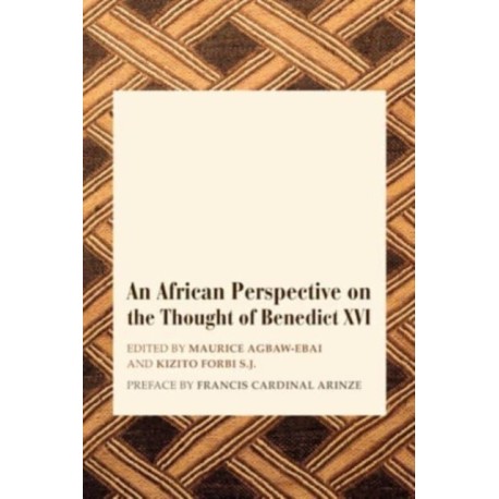 An African Perspective on the Thought of Benedict XVI