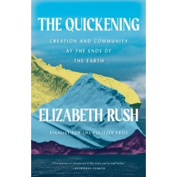 The Quickening: Creation and Community at the Ends of the Earth