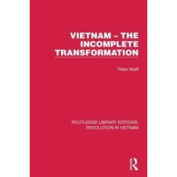 Vietnam – The Incomplete Transformation