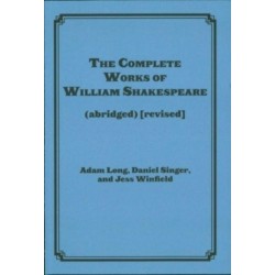The Complete Works of William Shakespeare (abridged) [revised] [again]