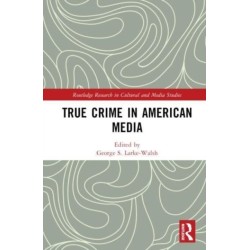 True Crime in American Media