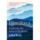 Himalaya: Exploring the Roof of the World