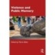 Violence and Public Memory