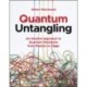 Quantum Untangling: An Intuitive Approach to Quantum Mechanics from Einstein to Higgs