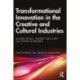 Transformational Innovation in the Creative and Cultural Industries
