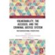 Vulnerability, the Accused, and the Criminal Justice System: Multi-jurisdictional Perspectives