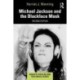 Michael Jackson and the Blackface Mask
