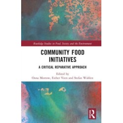 Community Food Initiatives: A Critical Reparative Approach