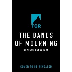 The Bands of Mourning: A Mistborn Novel