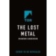 The Lost Metal: A Mistborn Novel