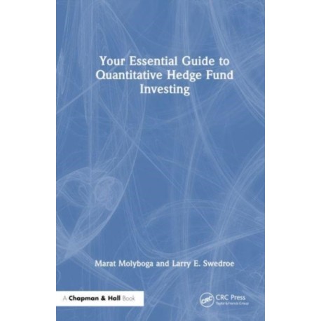Your Essential Guide to Quantitative Hedge Fund Investing