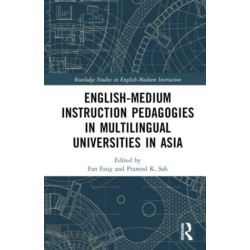 English-Medium Instruction Pedagogies in Multilingual Universities in Asia