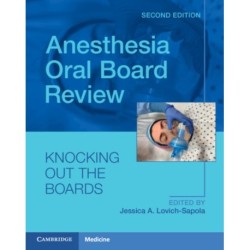 Anesthesia Oral Board Review: Knocking Out The Boards