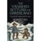 The Vanished Settlers of Greenland: In Search of a Legend and Its Legacy