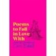 Poems to Fall in Love With