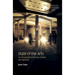 State of the Arts: An Ethnography of German Theatre and Migration