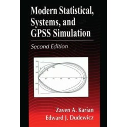 Modern Statistical, Systems, and GPSS Simulation, Second Edition