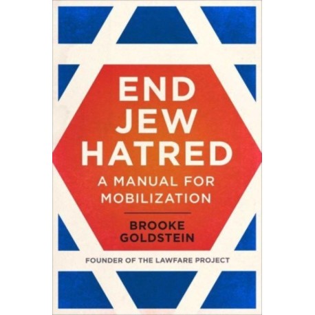 End Jew Hatred: A Manual for Mobilization