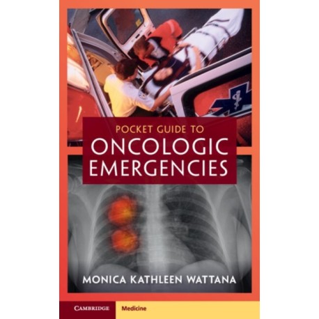 Pocket Guide to Oncologic Emergencies