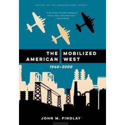 The Mobilized American West, 1940–2000