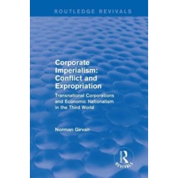 Corporate imperialism: Conflict and expropriation: Conflict and expropriation