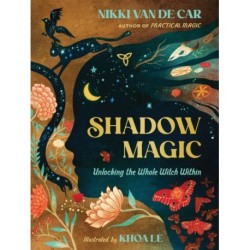 Shadow Magic: Unlocking the Whole Witch Within