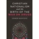 Christian Nationalism and the Birth of the War on Drugs