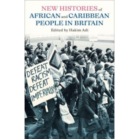 Many Struggles: New Histories of African and Caribbean People in Britain
