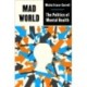 Mad World: The Politics of Mental Health