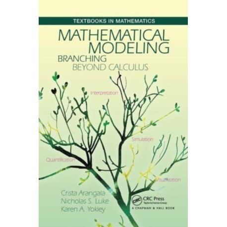 Mathematical Modeling: Branching Beyond Calculus