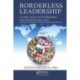 Borderless Leadership: Global Skills for Personal and Business Success