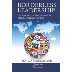 Borderless Leadership: Global Skills for Personal and Business Success
