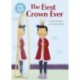 Reading Champion: The Best Crown Ever: Independent Reading Blue 4