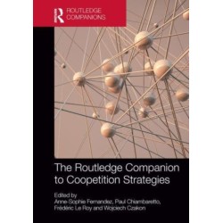 The Routledge Companion to Coopetition Strategies