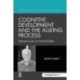 Cognitive Development and the Ageing Process: Selected works of Patrick Rabbitt