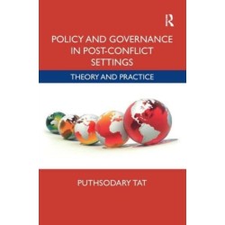 Policy and Governance in Post-Conflict Settings: Theory & Practice