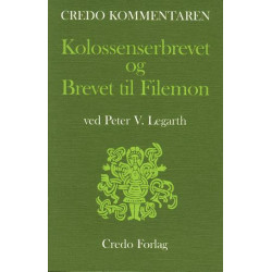 Kolossenserbrevet og Brevet til Filemon: en indledning og fortolkning
