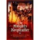 The Knights Hospitaller: A Military History of the Knights of St John
