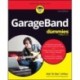 GarageBand For Dummies