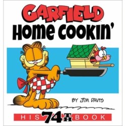 Garfield Home Cookin': His 74th Book