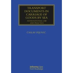 Transport Documents in Carriage Of Goods by Sea: International Law and Practice