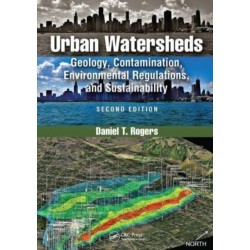 Urban Watersheds: Geology, Contamination, Environmental Regulations, and Sustainability, Second Edition