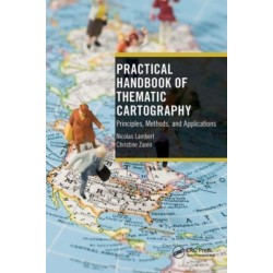 Practical Handbook of Thematic Cartography: Principles, Methods, and Applications