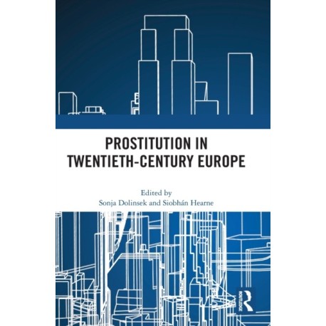 Prostitution in Twentieth-Century Europe